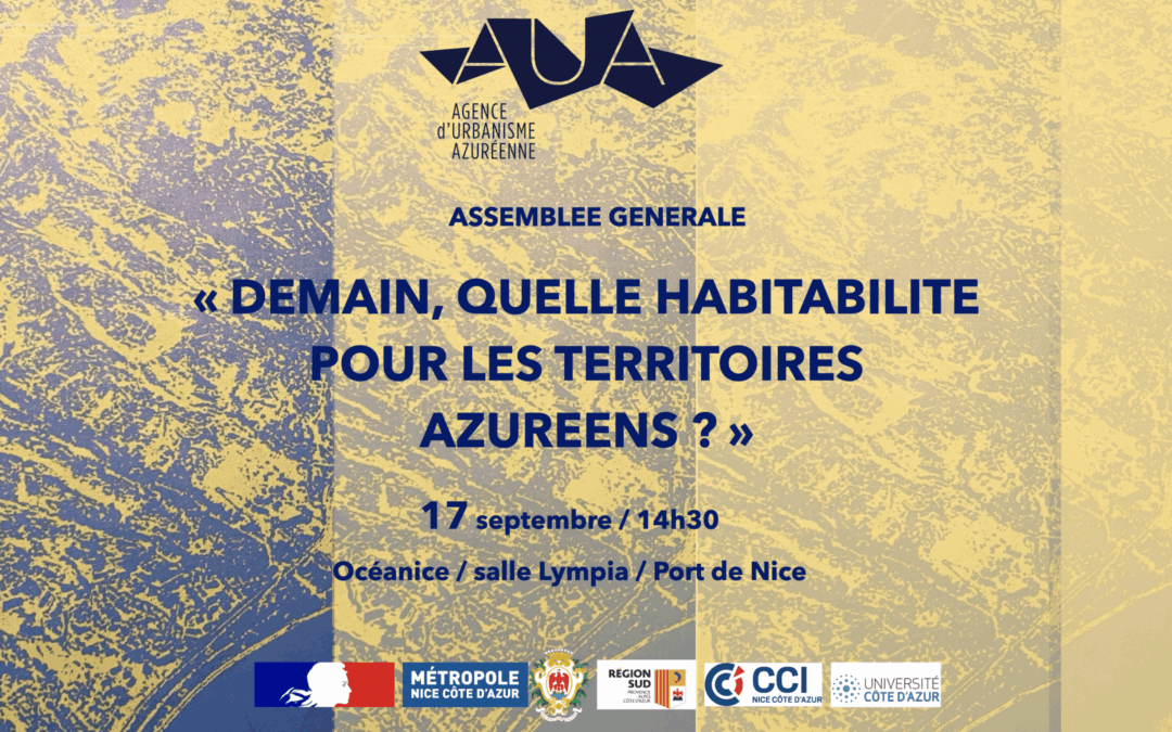 ASSEMBLEE GENERALE DE L’AGENCE D’URBANISME AZUREENNE, LE 17 SEPTEMBRE 2025